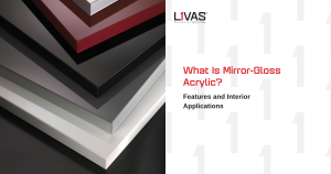What Is Mirror-Gloss Acrylic? Features and Interior Applications